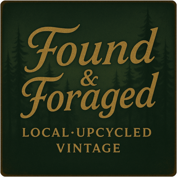 Found & Foraged